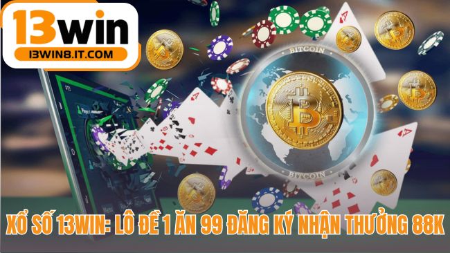 Xổ số 13WIN có tỷ lệ thưởng 1 ăn 99 và ưu đãi 88K